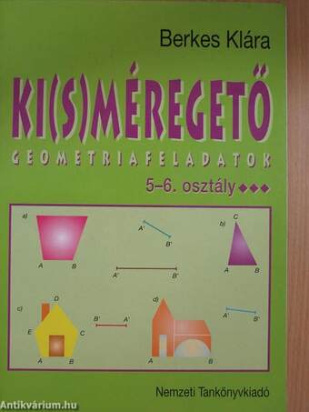 Ki(s)méregető geometriafeladatok 5-6. osztály