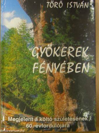 Gyökerek fényében