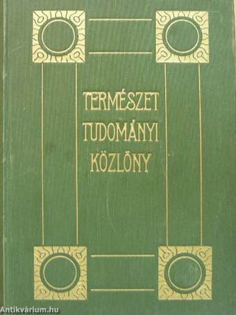 Természettudományi Közlöny 1909. január-december