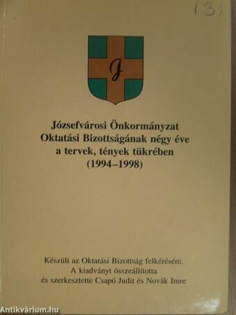 Józsefvárosi Önkormányzat Oktatási Bizottságának négy éve a tervek, tények tükrében (1994-1998)