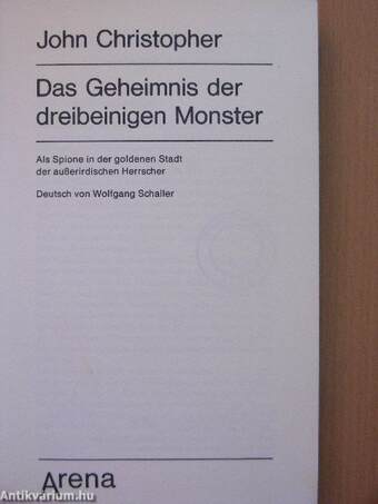 Das Geheimnis der dreibeinigen Monster