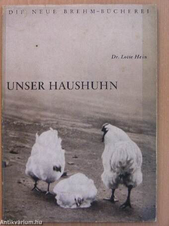 Unser Haushuhn