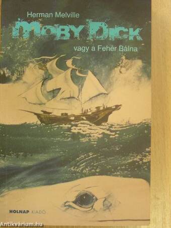 Moby Dick vagy a fehér bálna