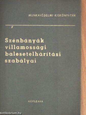 Szénbányák villamossági balesetelhárítási szabályai