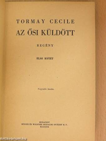 Az ősi küldött I-III.