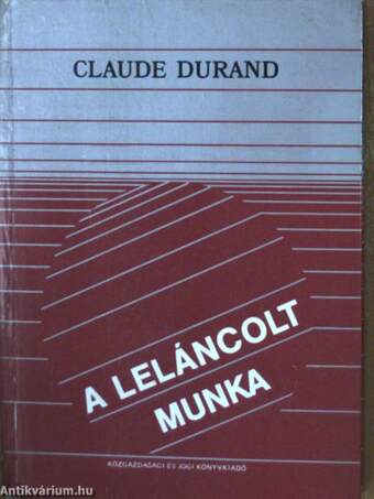 A leláncolt munka