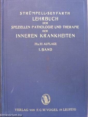 Lehrbuch der Speziellen Pathologie und Therapie der inneren Krankheiten I-II.