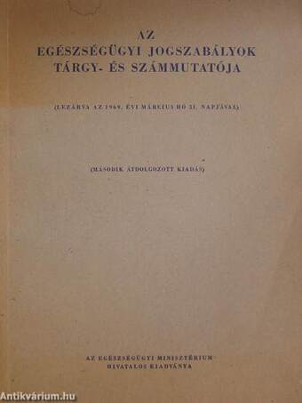 Az egészségügyi jogszabályok tárgy- és számmutatója