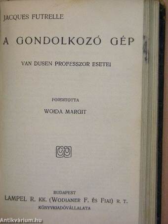 Világok harcza I-II./A gyémántcsináló/A gondolkozó gép/Rejtelmes történetek