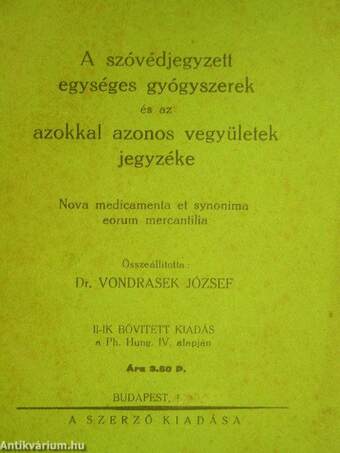 A szóvédjegyzett egységes gyógyszerek és az azokkal azonos vegyületek jegyzéke