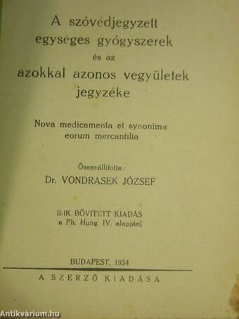 A szóvédjegyzett egységes gyógyszerek és az azokkal azonos vegyületek jegyzéke