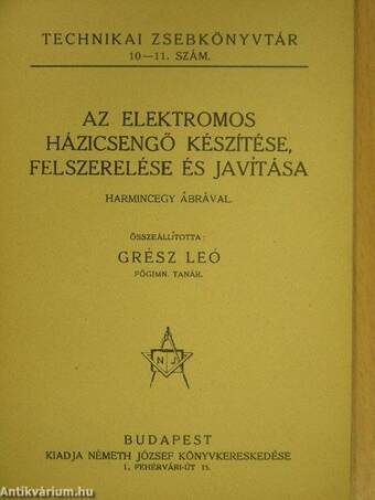 Az elektromos házicsengő készítése, felszerelése és javítása