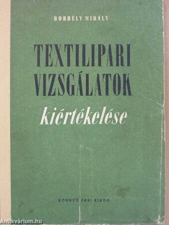 Textilipari vizsgálatok kiértékelése