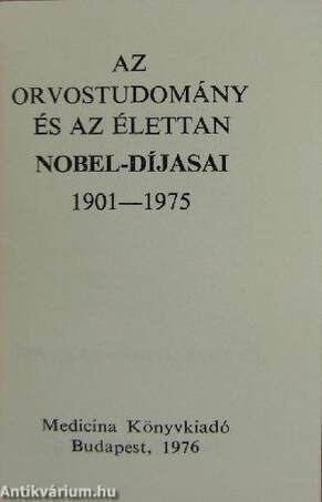Az orvostudomány és az élettan Nobel-díjasai 1901-1975 (minikönyv)