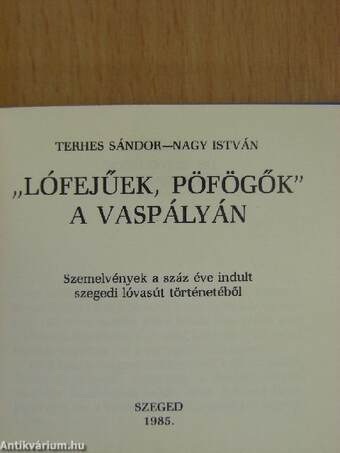 "Lófejűek, pöfögők" a vaspályán (minikönyv)