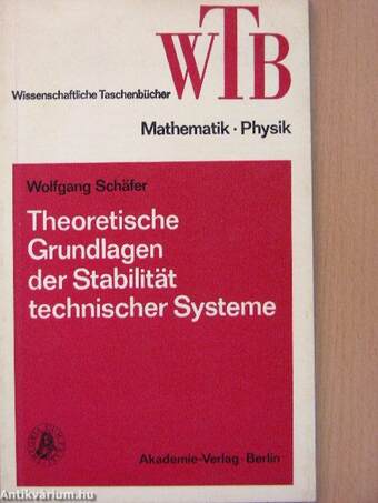 Theoretische Grundlagen der Stabilität technischer Systeme