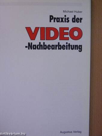 Praxis der Video-Nachbearbeitung