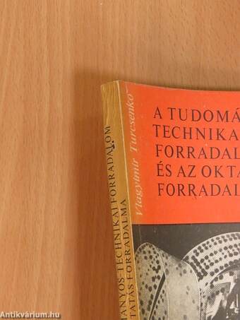 A tudományos-technikai forradalom és az oktatás forradalma