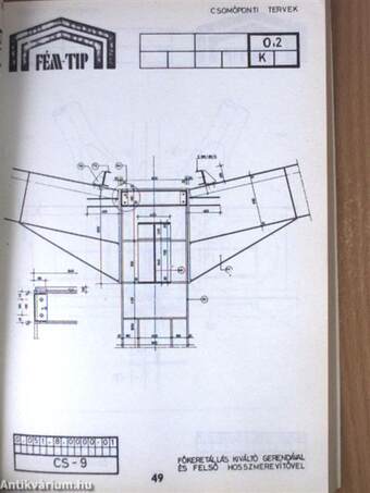 FÉM-TIP építési rendszer - Vázszerkezet alrendszer - Daruzott változat