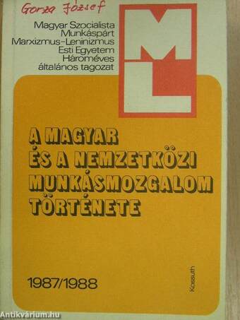 A magyar és a nemzetközi munkásmozgalom története 1987/1988