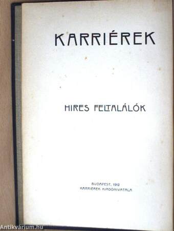 Karriérek I-X.