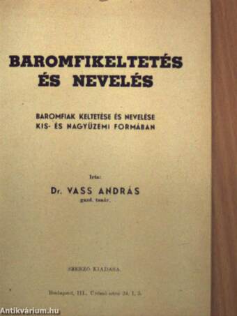 Baromfikeltetés és nevelés