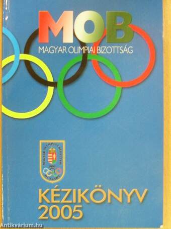 Magyar Olimpiai Bizottság kézikönyv 2005