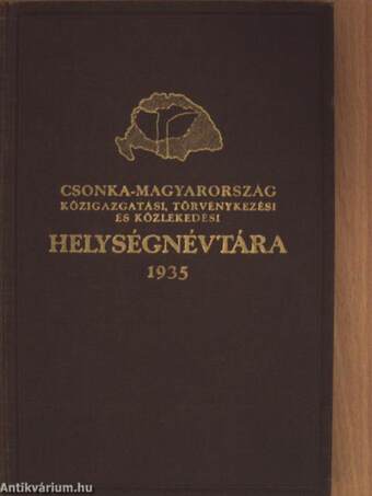 Csonka-Magyarország közigazgatási helységnévtára 1935.