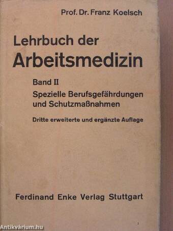 Lehrbuch der Arbeitsmedizin II.