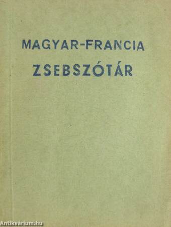 Schidlof Dr. gyakorlati módszerének magyar-francia zsebszótára