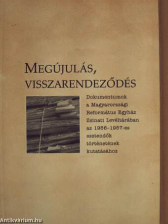 Megújulás, visszarendeződés