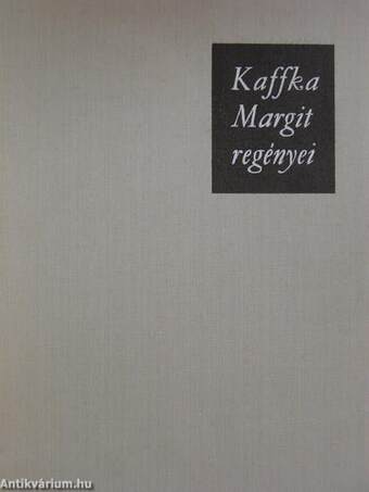 Kaffka Margit regényei
