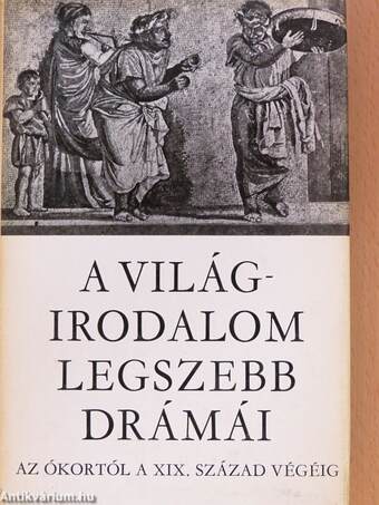 A világirodalom legszebb drámái I-II.