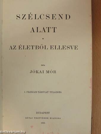 Szélcsend alatt/Az életből ellesve