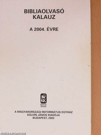 Bibliaolvasó kalauz a 2004. évre