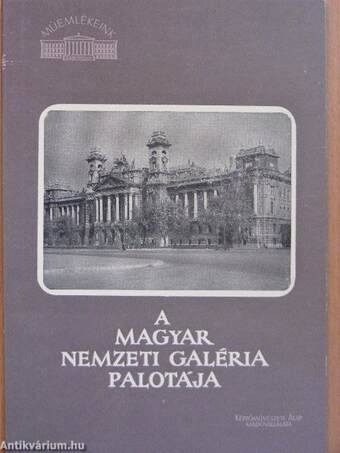 A Magyar Nemzeti Galéria palotája