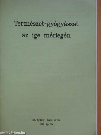 Természet-gyógyászat az ige mérlegén