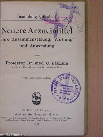 Neuere Arzneimittel ihre Zusammensetzung, Wirkung und Anwendung