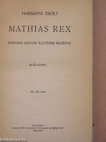 Mathias Rex I-III.