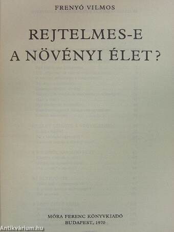 Rejtelmes-e a növényi élet?