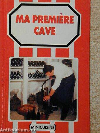 Ma premiére cave