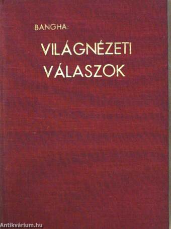 Világnézeti válaszok (Tiltólistás kötet)