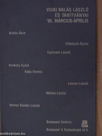 Viski Balás László és tanítványai '95. március-április