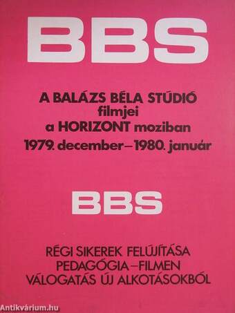 BBS - A Balázs Béla Stúdió filmjei a Horizont moziban 1979. december-1980. január