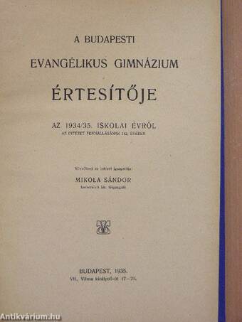 A Budapesti Evangélikus Gimnázium Értesítője az 1934/35., az 1935/36., az 1936/37., az 1937/38. iskolai évről 