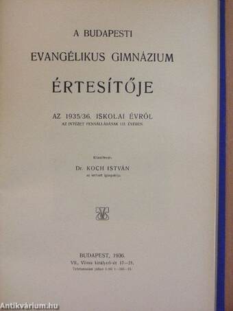 A Budapesti Evangélikus Gimnázium Értesítője az 1934/35., az 1935/36., az 1936/37., az 1937/38. iskolai évről 