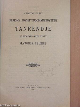 A Magyar Királyi Ferencz József-Tudományegyetem tanrendje az 1926-27. tanév második felére