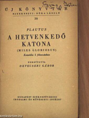 A hetvenkedő katona