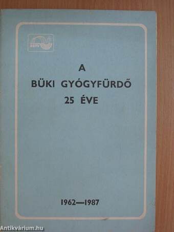 A Büki Gyógyfürdő 25 éve