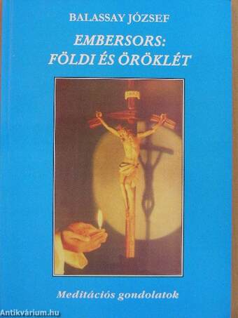 Embersors: földi és öröklét